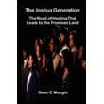 thumbnail image 1 of Joshua Generation : The Road of Healing That Leads to the Promised Land, 1 of 1