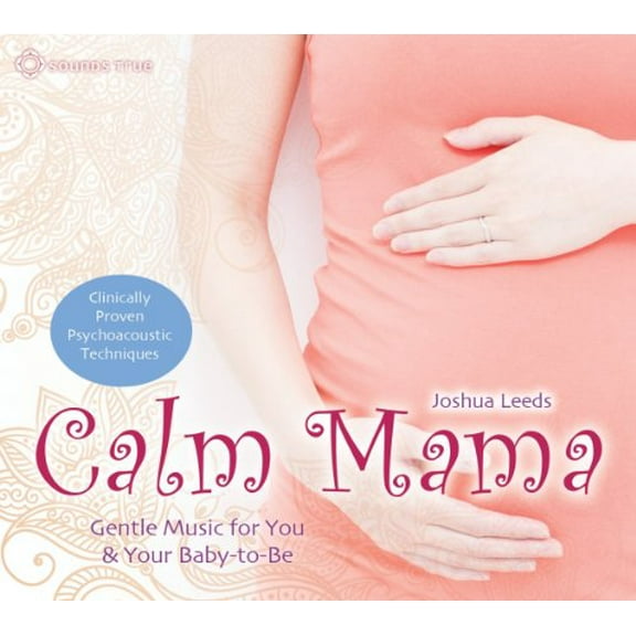 Pre-Owned Calm Mama: Gentle Music for You & Your Baby-To-Be [Audio CD] LEEDS,JOSHUA