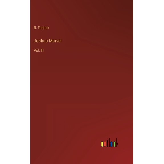 Joshua Marvel: Vol. III (Hardcover)