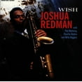 thumbnail image 1 of Joshua Redman - Wish - Music & Performance - CD, 1 of 1