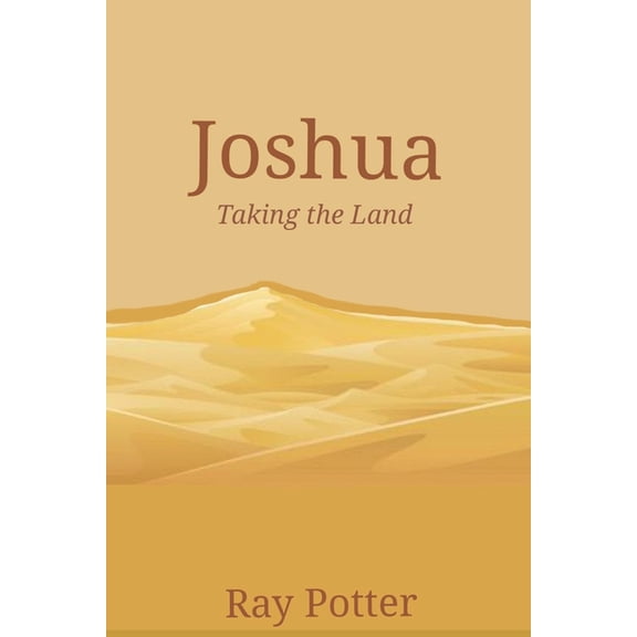 Joshua : Taking the Land (Paperback)