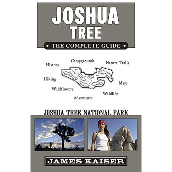 Joshua Tree: The Complete Guide : Joshua Tree National Park