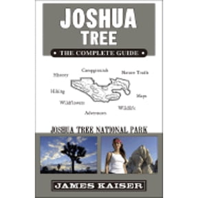 Pre-Owned Joshua Tree: The Complete Guide (Paperback) by James Kaiser