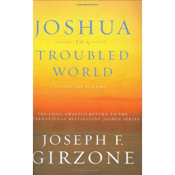 Pre-Owned Joshua in a Troubled World: A Story for Our Time (Hardcover) 0385511825 9780385511827