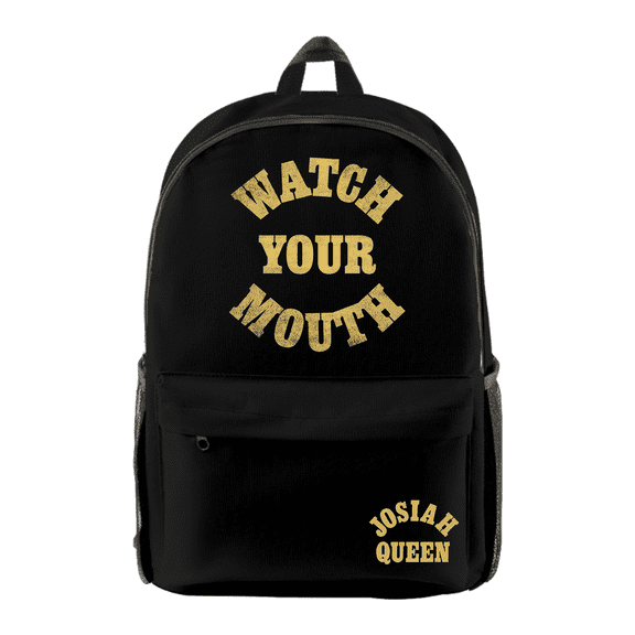 Josiah Queen Watch Your Mouth Backpack Unisex Shoulders Bag Casual Fashion Daypacks Travel Bags