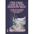 thumbnail image 1 of Josiah Solomon, Ghost Hunter: The Gray Lady & the Shadow Man (Series #1) (Paperback), 1 of 1