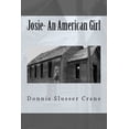 thumbnail image 1 of Josie: A Pioneer Girl, (Paperback), 1 of 1