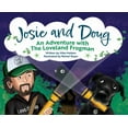 thumbnail image 1 of Josie and Doug: An Adventure with the Loveland Frogman, (Hardcover), 1 of 1