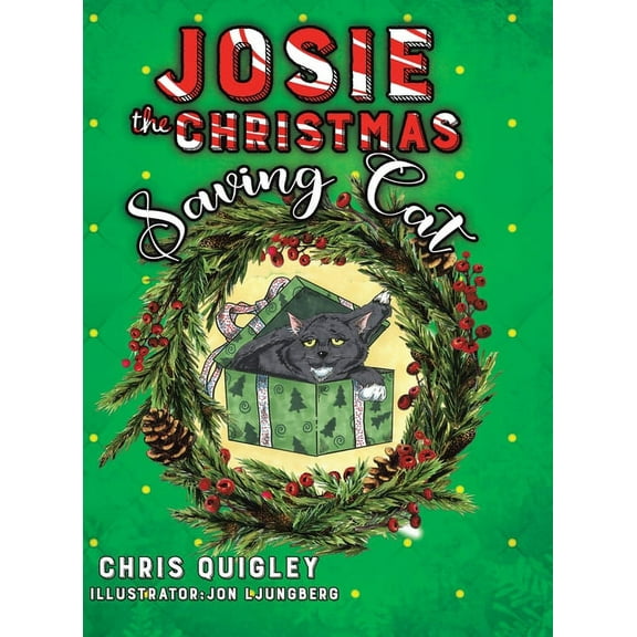 Josie the Christmas Saving Cat, (Hardcover)