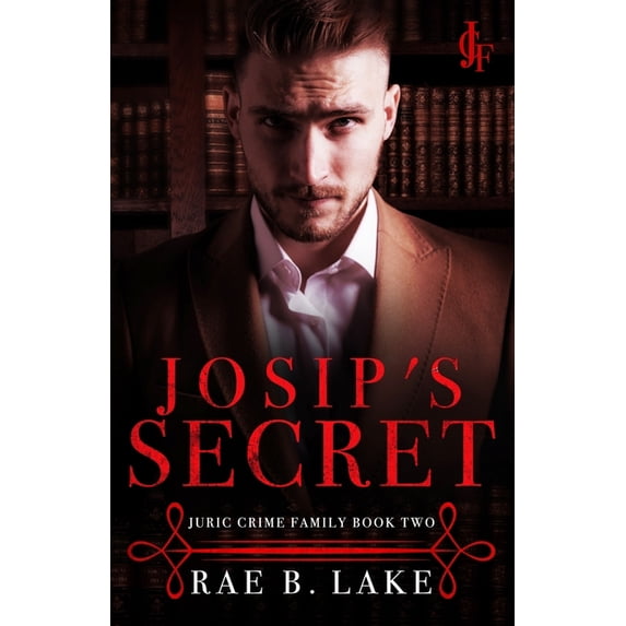 Josip's Secret: A Dark Mafia Romance, (Paperback)