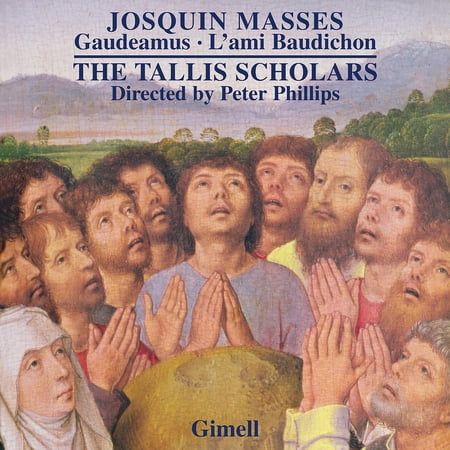 Josquin: Missa Gaudeamus Missa L'ami Baudichon