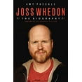 thumbnail image 1 of Pre-Owned Joss Whedon: The Biography (Paperback) 1613734174 9781613734179, 1 of 1