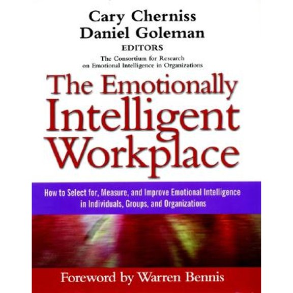 Pre-Owned Jossey-Bass Business & Management: The Emotionally Intelligent Workplace : How to Select For, Measure, and Improve Emotional Intelligence in Individuals, Groups, and (Hardcover)