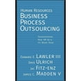 thumbnail image 1 of Jossey-Bass Business &amp; Management Human Resources Business Process Outsourcing: Transforming How HR Gets Its Work Done, (Hardcover), 1 of 1