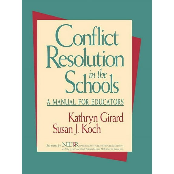 Jossey-Bass Education Conflict Resolution in the Schools: A Manual for Educators, (Paperback)