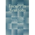thumbnail image 1 of Pre-Owned Faculty in New Jobs: A Guide to Settling In, Becoming Established, and Building Institutional Support (Paperback) 0787938785 9780787938789, 1 of 1