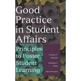 thumbnail image 1 of Jossey-Bass Higher and Adult Education ( Good Practice in Student Affairs: Principles to Foster Student Learning, (Hardcover), 1 of 1