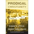 thumbnail image 1 of Pre-Owned Prodigal Christianity: 10 Signposts Into the Missional Frontier (Hardcover) 1118203267 9781118203262, 1 of 1