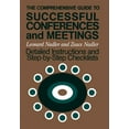 thumbnail image 1 of Jossey-Bass Management Series The Comprehensive Guide to Successful Conferences and Meetings: Detailed Instructions and Step-By-Step Checklists, (Paperback), 1 of 1