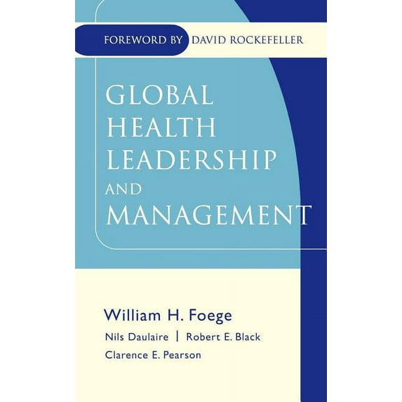 Jossey-Bass Public Health Global Health Leadership and Management, Book 3, (Hardcover)