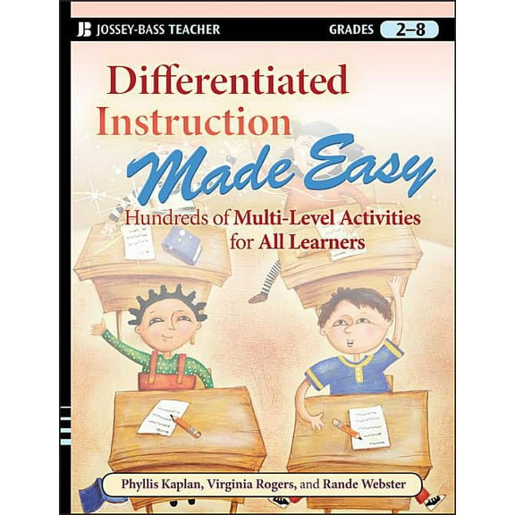 Jossey-Bass Teacher Differentiated Instruction Made Easy: Hundreds of Multi-Level Activities for All Learners, (Paperback)