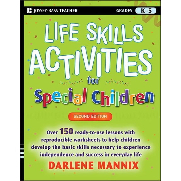 Jossey-Bass Teacher Life Skills Activities for Special Children, Grades K-5, (Paperback)