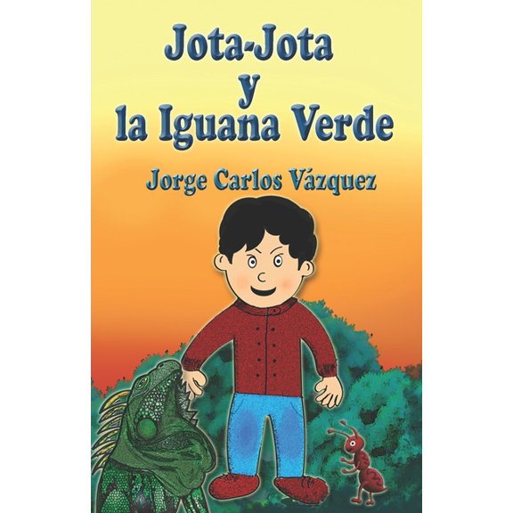 Jota-Jota y la Iguana Verde, (Paperback)