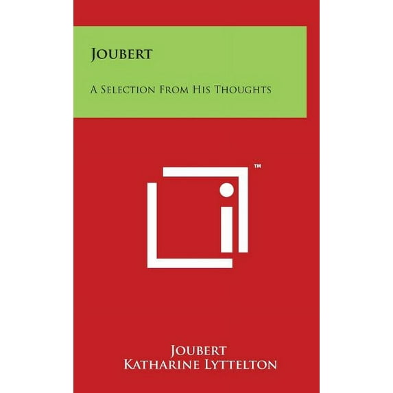 Joubert: A Selection from His Thoughts