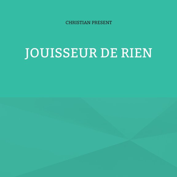 Jouisseur de rien, (Paperback)