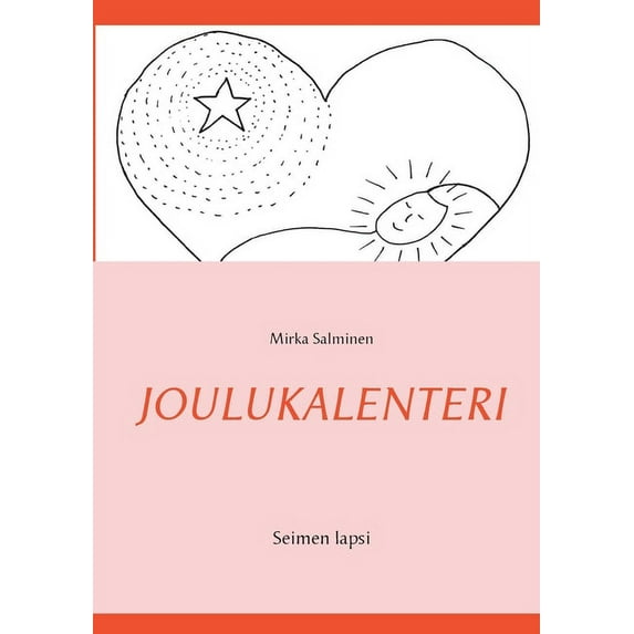 Joulukalenteri: Seimen lapsi, (Paperback)