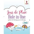 thumbnail image 1 of Jour de Pluie Hole in One: Cahier de Coloriage pour la Retraite, (Paperback), 1 of 1