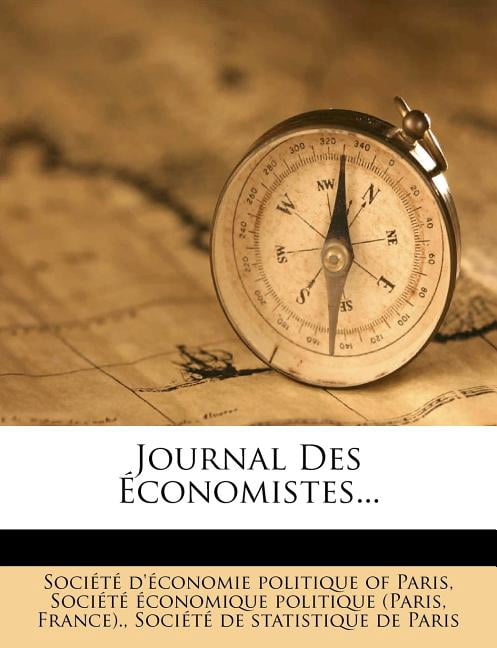 Journal Des Economistes... Paperback