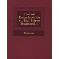 thumbnail image 1 of Journal Encyclopedique... [Ed. Pierre Rousseau]... (Paperback), 1 of 1