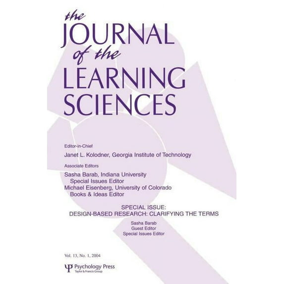 Journal of the Learning Sciences Design-Based Research: Clarifying the Terms. a Special Issue of the Journal of the Learning Sciences, Book 13, (Paperback)