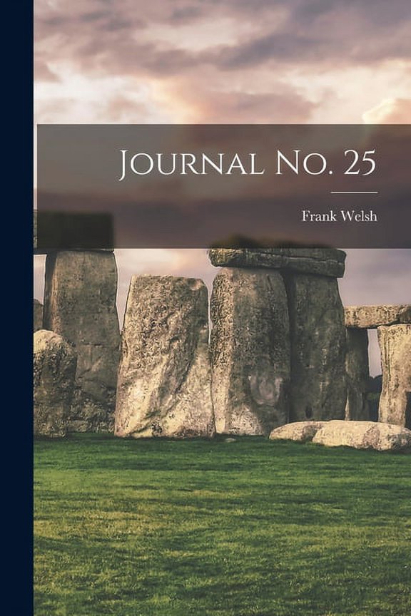 Journal No. 25 Paperback 1015006817 9781015006812 Frank Welsh