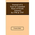 thumbnail image 1 of Journal Of A Tour In Unsettled Parts Of North America In 1796 & 1797, (Paperback), 1 of 1