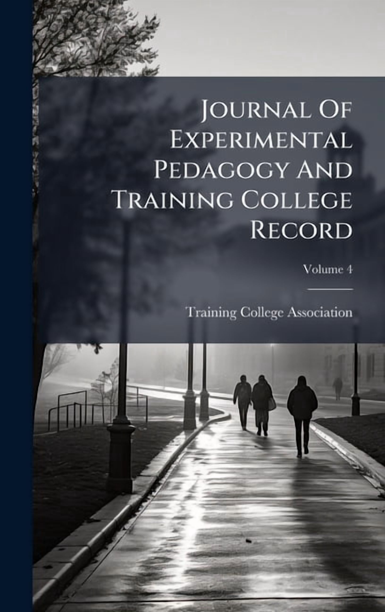 Journal Of Experimental Pedagogy And Training College Record, (Hardcover)