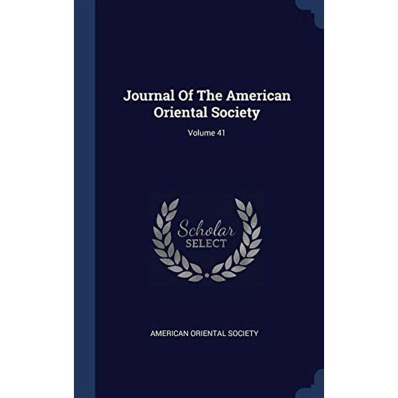 Journal Of The American Oriental Society; Volume 41