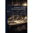 thumbnail image 1 of Journal Of The Franklin Institute; Volume 114 (Paperback), 1 of 1