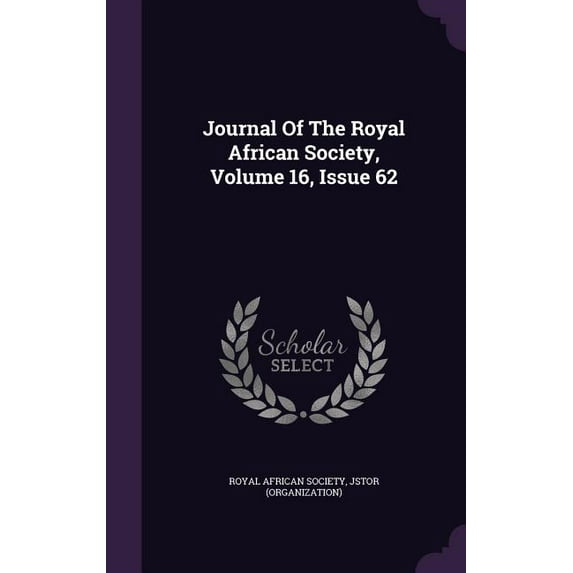 Journal Of The Royal African Society, Volume 16, Issue 62 (Hardcover)