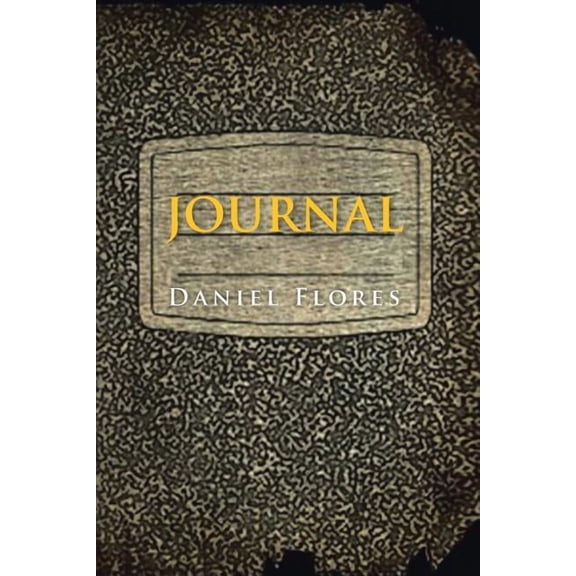 Journal Paperback 1499049404 9781499049404 Daniel Flores