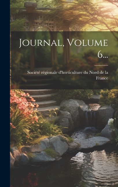 Journal, Volume 6... (Hardcover)