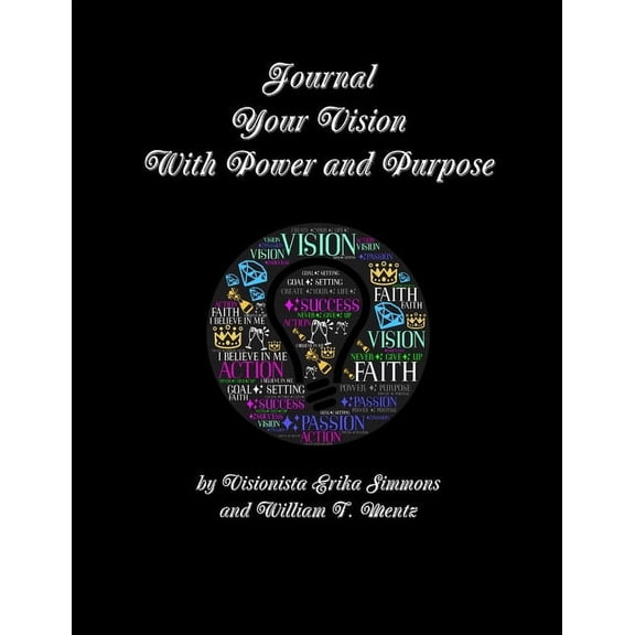 Journal Your Vision With Power and Purpose, (Paperback)