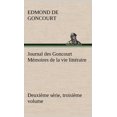thumbnail image 1 of Journal des Goncourt (Deuxième série, troisième volume) Mémoires de la vie littéraire (Hardcover), 1 of 1