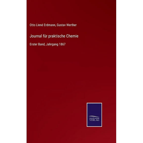 Journal fr praktische Chemie : Erster Band, Jahrgang 1867 (Hardcover)
