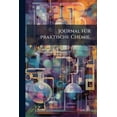 thumbnail image 1 of Journal für praktische Chemie. (Paperback), 1 of 1