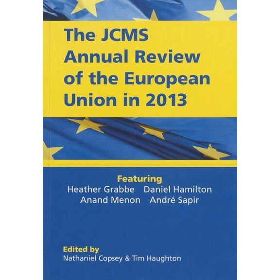 Journal of Common Market Studies: JCMS Annual Review of the European Union in 2013 (Paperback)
