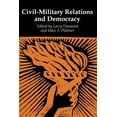 thumbnail image 1 of Journal of Democracy Book Civil-Military Relations and Democracy, (Paperback), 1 of 1