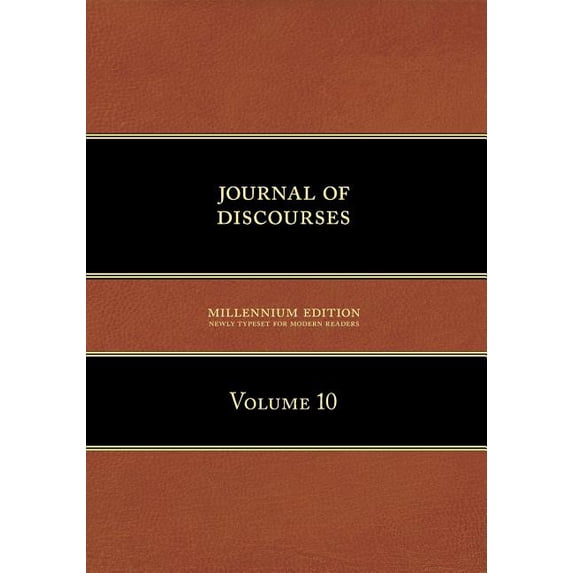 Journal of Discourses, Volume 10 (Paperback)