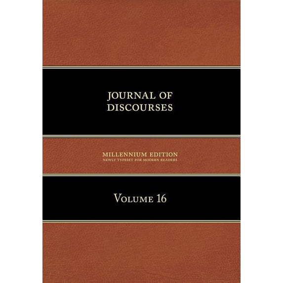 Journal of Discourses, Volume 16 (Paperback)